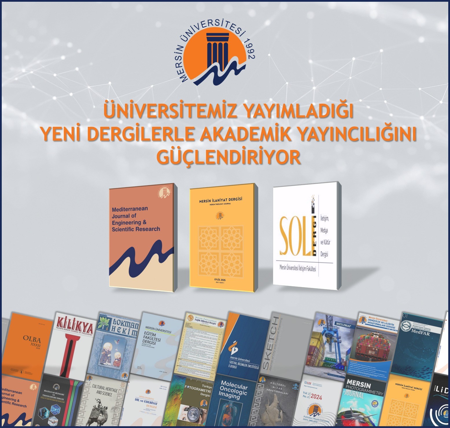  Üniversitemiz Yayımladığı Yeni Dergilerle Akademik Yayıncılığını Güçlendiriyor detayı için tıklayınız