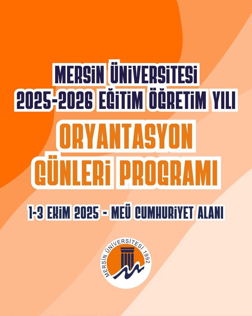 2025-2026 Eğitim Öğretim Yılı Oryantasyon Günleri detayı için tıklayınız