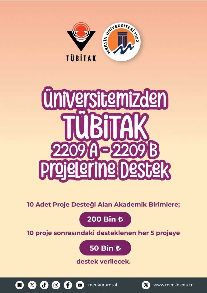 Üniversitemizden Tübitak 2209 - A ve 2209 - B Projelerine Destek detayı için tıklayınız