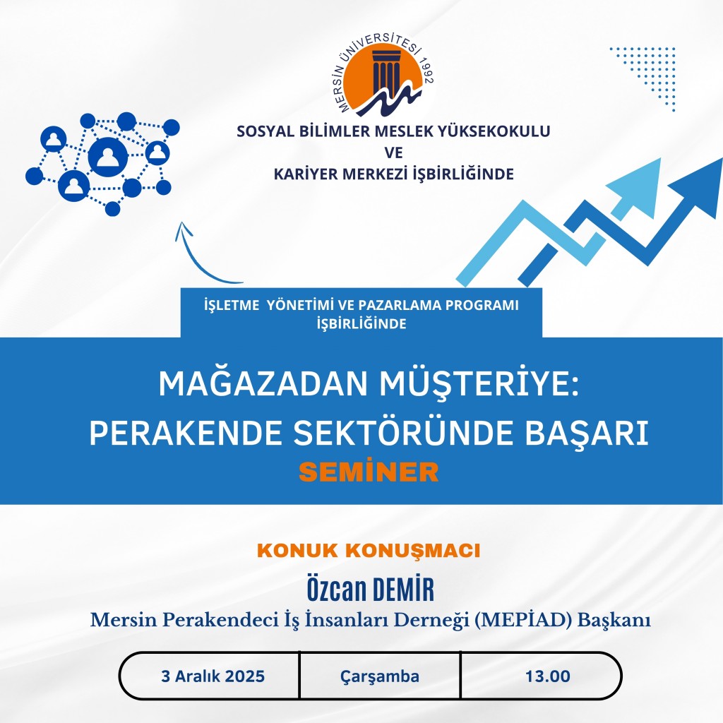 Mağazadan Müşteriye: Perakende Sektöründe Başarı Semineri detayı için tıklayınız