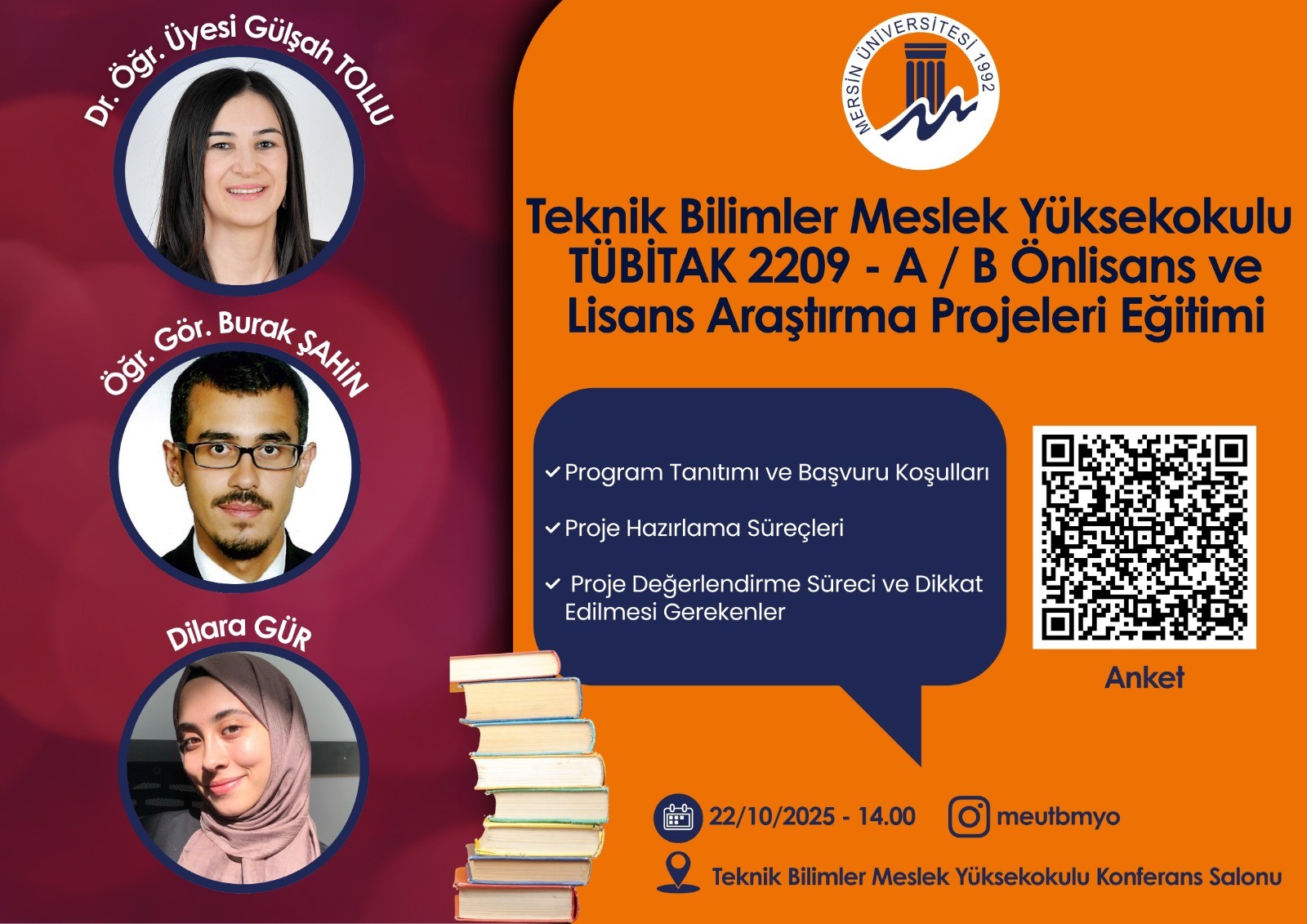 Tübitak 2209 - A / B Önlisans ve Lisans Araştırma Projeleri Eğitimi  detayı için tıklayınız