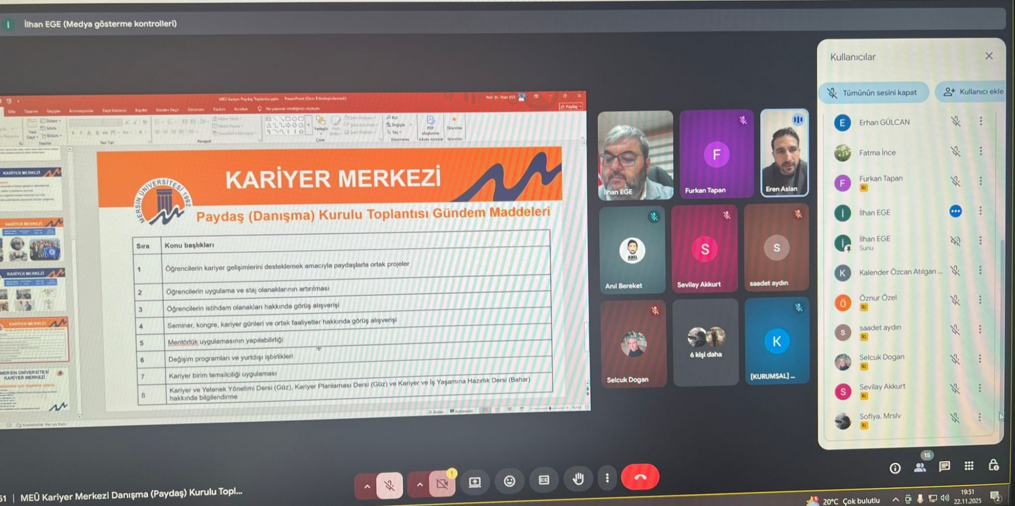 Kariyer Merkezi Tarafından Paydaş Danışma Kurulu Toplantısı Ger&ccedil;ekleştirildi detayı için tıklayınız