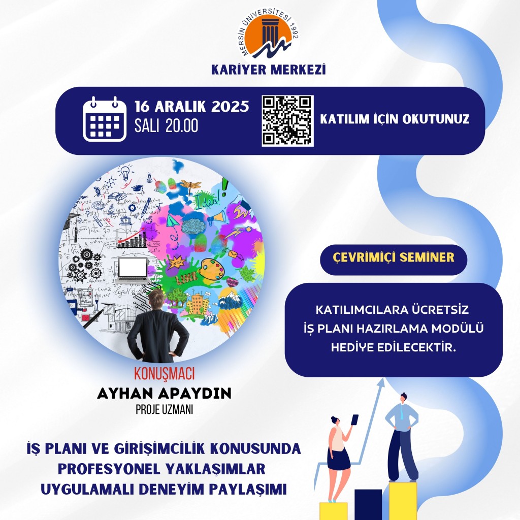 İş Planı ve Girişimcilik Konusunda Profesyonel Yaklaşımlar: Uygulamalı Deneyim Paylaşımı detayı için tıklayınız