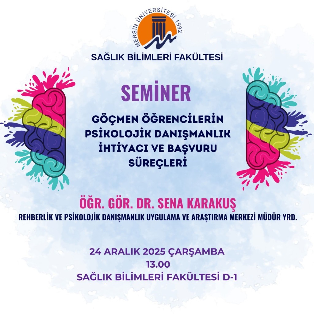 "  G&ouml;&ccedil;men &Ouml;ğrencilerin Psikolojik Danışmanlık İhtiyacı ve Başvuru S&uuml;re&ccedil;leri Konulu Seminer detayı için tıklayınız