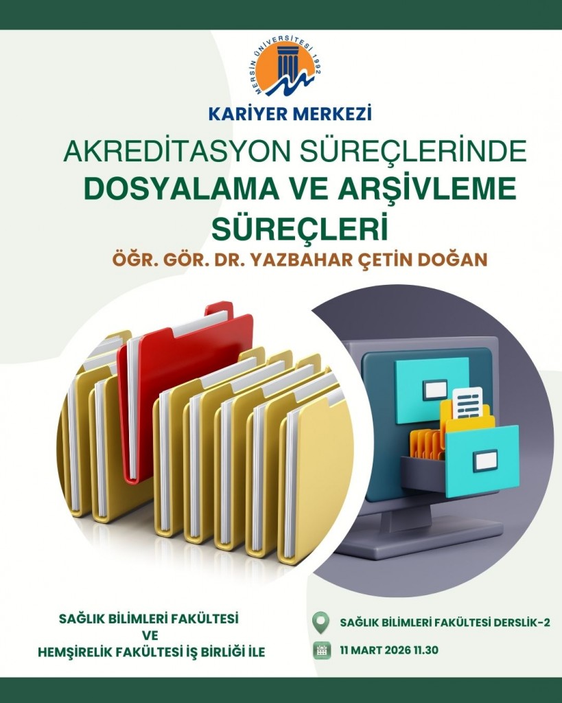 Akreditasyon S&uuml;re&ccedil;lerinde Dosyalama ve Arşivleme S&uuml;re&ccedil;leri Eğitimi Ger&ccedil;ekleştirildi detayı için tıklayınız