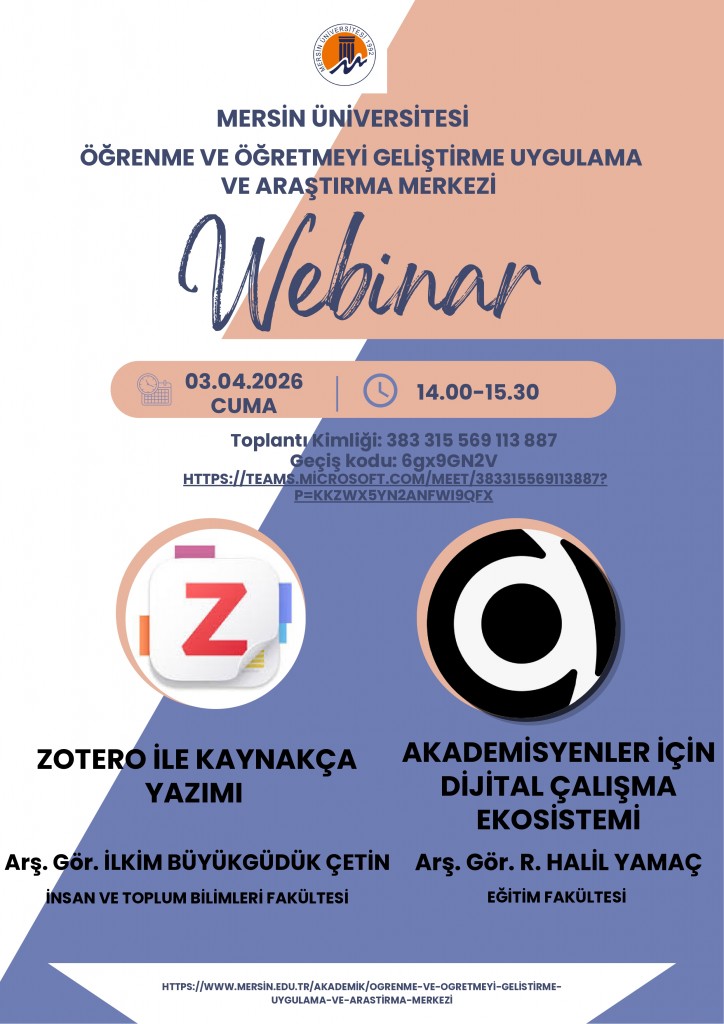 Akademisyenler İ&ccedil;in Dijital &Ccedil;alışma Ekosistemi ve Zotero ile Kaynak&ccedil;a Yazımı Eğitimleri detayı için tıklayınız