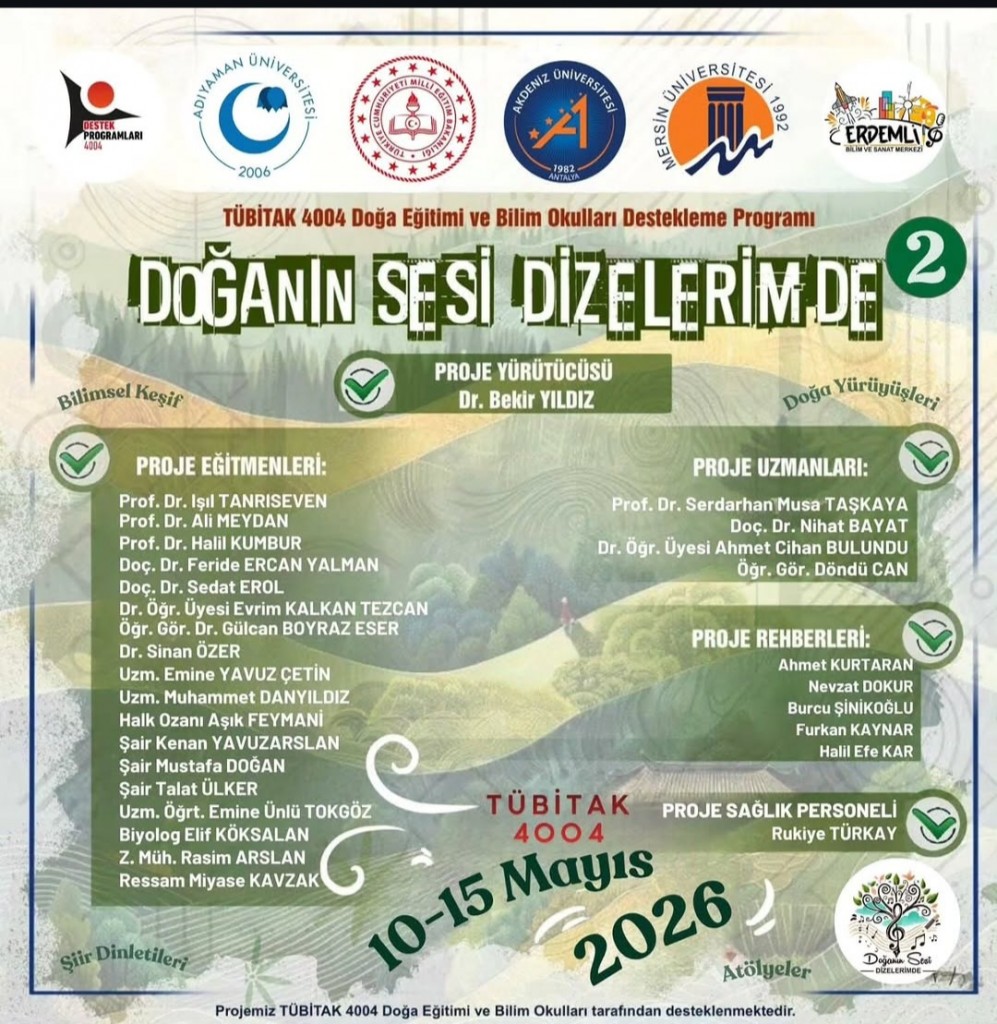 T&uuml;bitak 4004 Doğa Eğitimi ve Bilim Okulları Programı Kapsamında Desteklenen &ldquo; Doğanın Sesi Dizelerimde-2&rdquo; Projesi detayı için tıklayınız