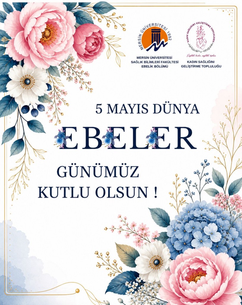 5 Mayıs Ebeler G&uuml;n&uuml; detayı için tıklayınız