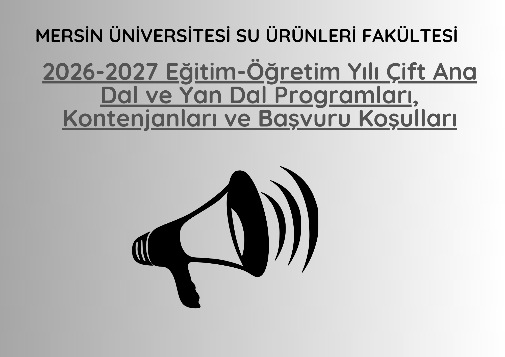 2026-2027 Eğitim-&ouml;ğretim Yılı &Ccedil;ift Ana Dal ve Yan Dal Programları, Kontenjanları ve Başvuru Koşulları detayı için tıklayınız