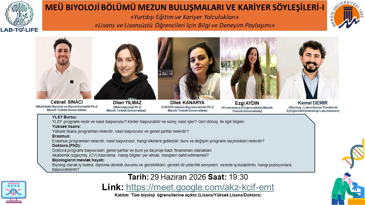 ME&Uuml; Biyoloji B&ouml;l&uuml;m&uuml; Mezun Buluşmaları ve Kariyer S&ouml;yleşileri-ı detayı için tıklayınız