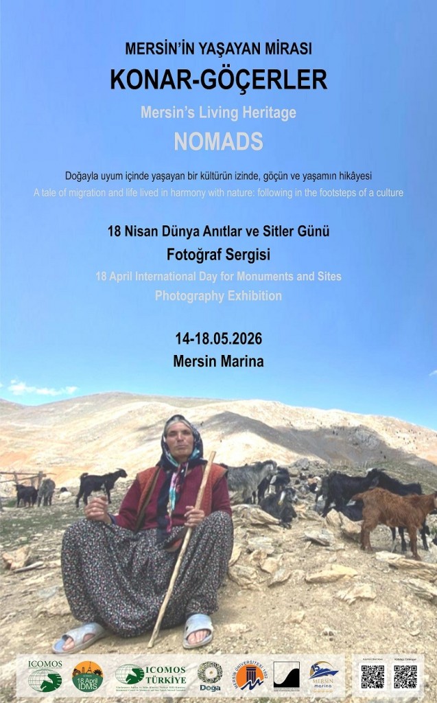 Uluslararası Anıtlar ve Sitler G&uuml;n&uuml; 2026: Mersin&rsquo;in Yaşayan Mirası: Konar-g&ouml;&ccedil;erler Fotoğraf Sergisi detayı için tıklayınız
