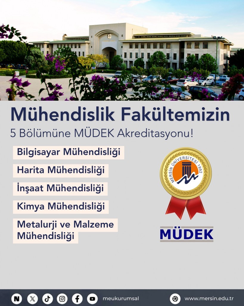 M&uuml;hendislik Fak&uuml;ltemizin Beş B&ouml;l&uuml;m&uuml;ne M&Uuml;DEK Akreditasyonu detayı için tıklayınız