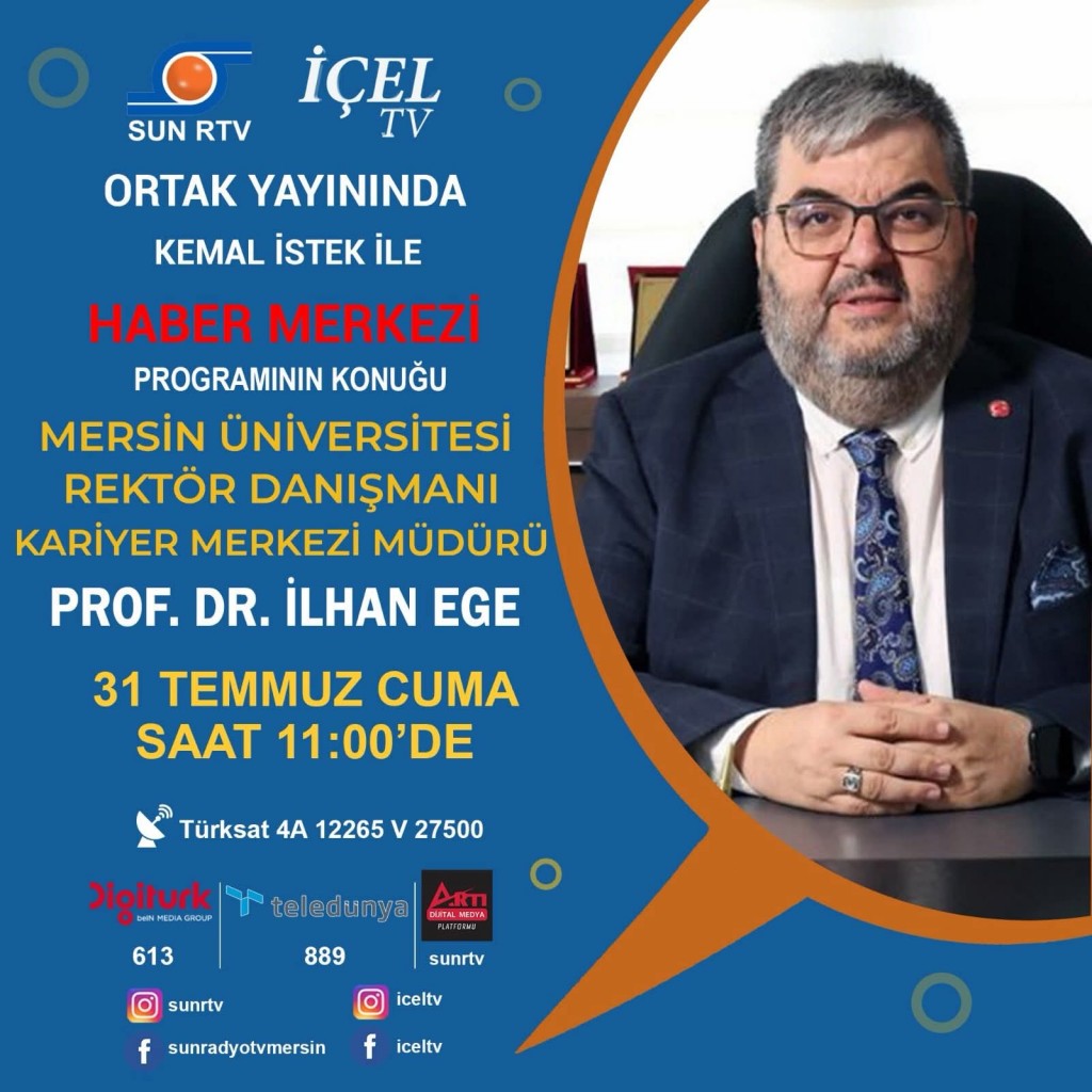 Kariyer Merkezi M&uuml;d&uuml;r&uuml; Prof. Dr. İlhan Ege, SUN RTV ve İ&ccedil;el TV Ortak Yayınında Canlı Yayın Konuğu Oldu detayı için tıklayınız