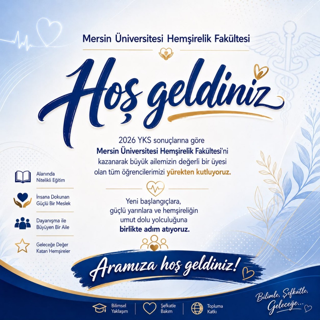 Mersin &Uuml;niversitesi Hemşirelik Fak&uuml;ltesi'nden 2026 YKS&rsquo;de &Ouml;nemli Başarı detayı için tıklayınız